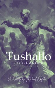 Tushallo (God-Dancer)